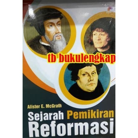 Buku Sejarah Pemikiran Reformasi Alister E. Mcgrath