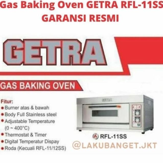 Zl Gas Baking Oven Getra Rfl-11Ss / Rfl11Ss / Rfl 11 Ss Garansi Resmi Plestiascapture