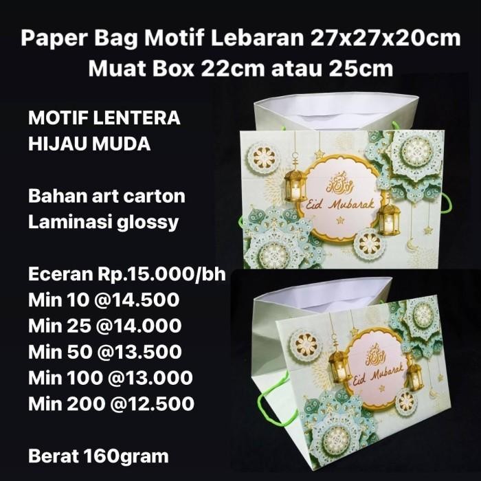 

Paper Bag Lebaran Ukuran 27X27X20Cm Muat Box 22Cm Atau 25Cm 057