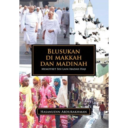 

(PID149) Blusukan di Makkah dan Madinah: Memotret Sisi Lain Ibadah Haji