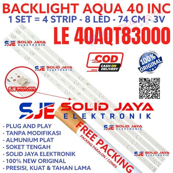 BACKLIGHT TV LED AQUA 40 IN 40AQT8300 LE40AQT8300 40AQT LAMPU BL 8K 3V