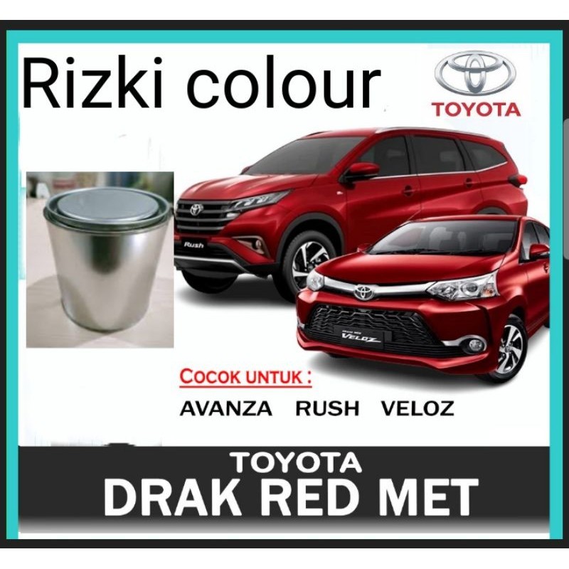 Cat Toyota Avanza Rush Veloz Dark Red Met Cat Toyota Merah Metallic PU 1kg