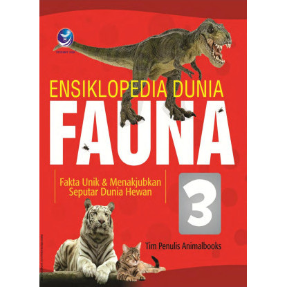 

(PID288) Ensiklopedia Dunia Fauna 3: Fakta Unik dan Menakjubkan Seputar Dunia Hewan