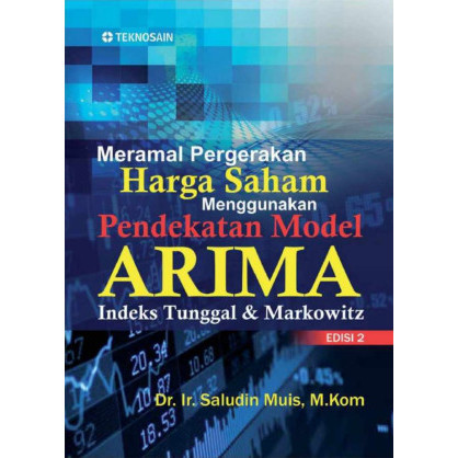 

(PID398) Meramal Pergerakan Harga Saham Menggunakan Pendekatan Model ARIMA: Indeks Tunggal & Markowitz
