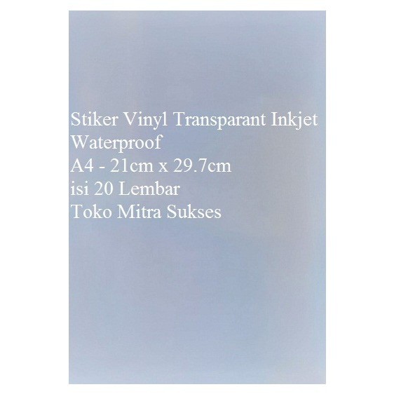 

Stiker Vinyl Transparant Inkjet Waterproof A4