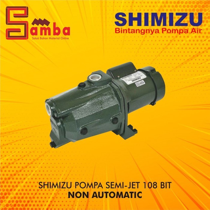 MESIN POMPA AIR SEMI JET PUMP SHIMIZU JET 108 BIT