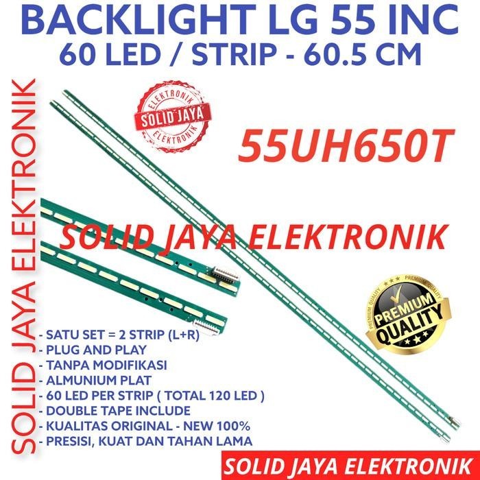 BACKLIGHT TV LG 55 INC 55UH650 T 55UH650T LAMPU BL SMD STRIP 55UH 55IN