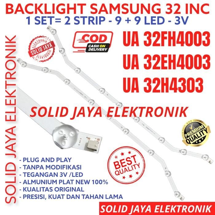 BACKLIGHT SAMSUNG UA32FH4003 LAMPU LED UA32FH4003 TV SAMSUNG 32 INC