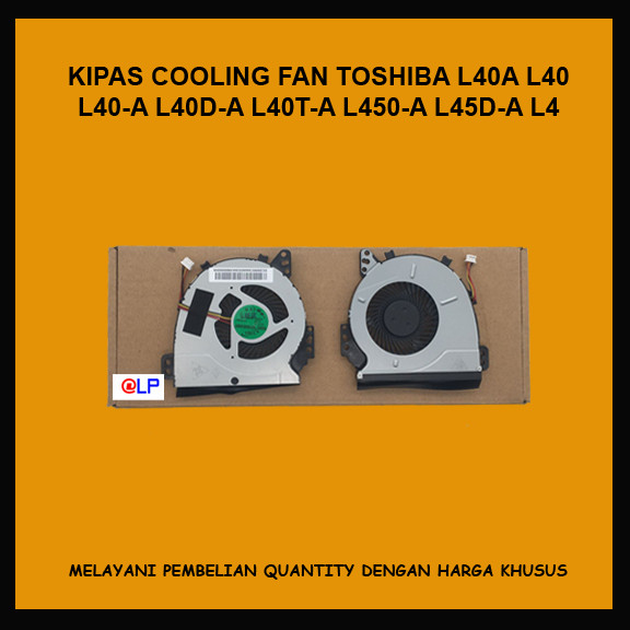 Fan Toshiba L40 L40A L40-A L40D-A L40T-A L45-A L45D-A L4