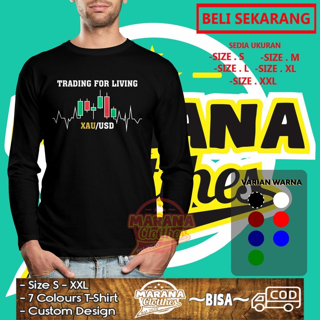 Kaos Trading For Living V2 Lengan Panjang Kaos Distro