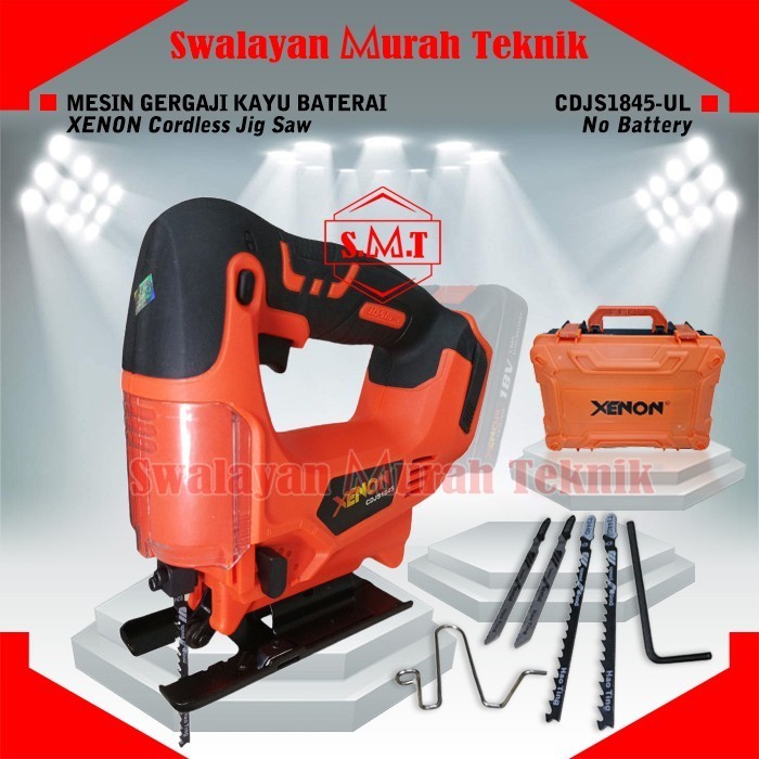 XENON CDJS1845-UL (UNIT ONLY) JIGSAW GERGAJI JIG SAW BATERAI CORDLESS