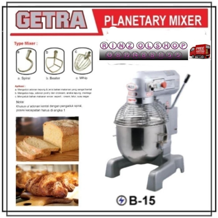 Getra B-15 Planetary Mixer / Mesin Mixer Pengaduk Adonan Roti B15
