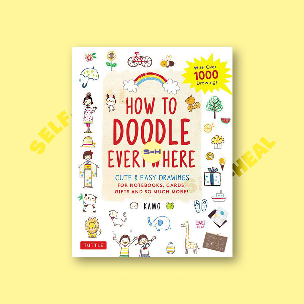 

How to Doodle Everywhere Cute & Easy Drawings - Kamo