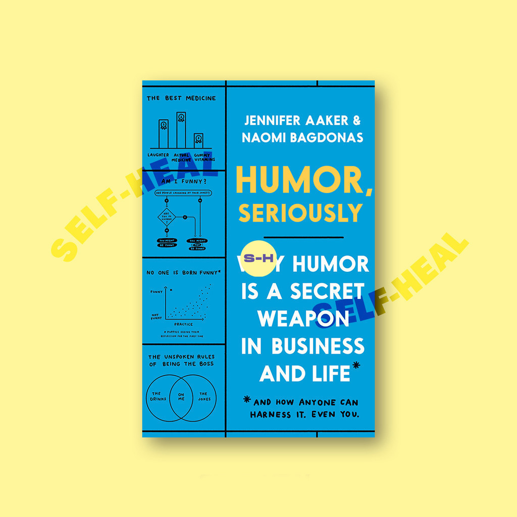 

Humor, Seriously - Why Humor Is a Secret We - Jennifer Aaker