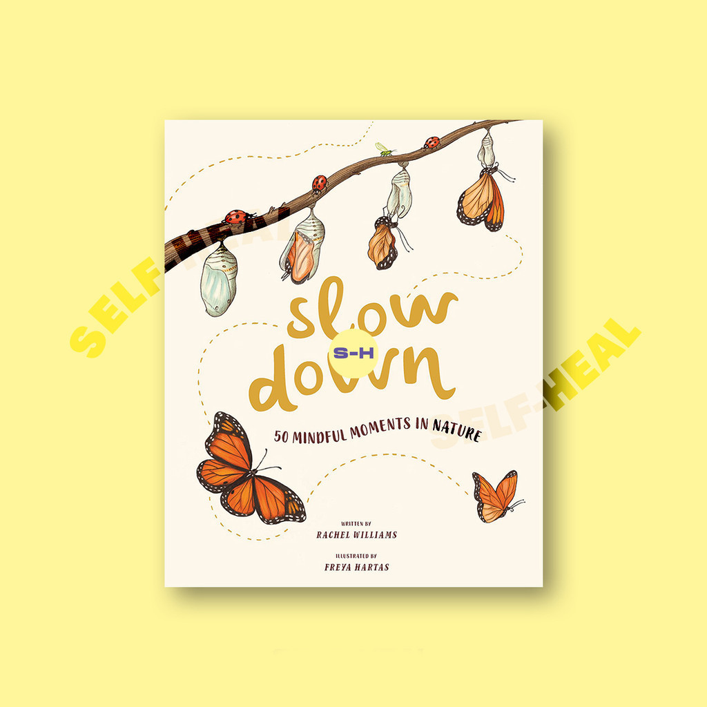 

Slow Down - 50 Mindful Moments in Nature - Rachel Williams