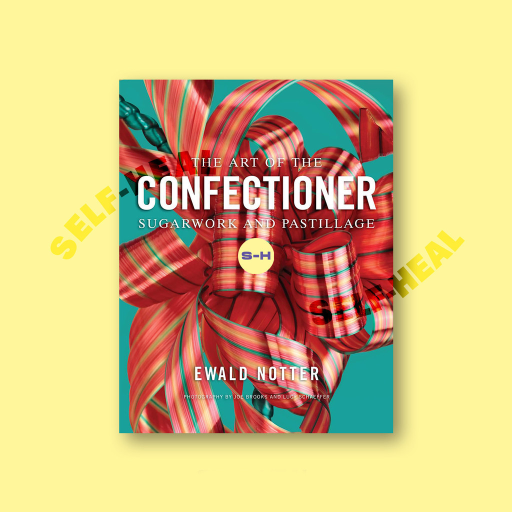 

The Art of the Confectioner - Sugarwork and - Ewald Notter