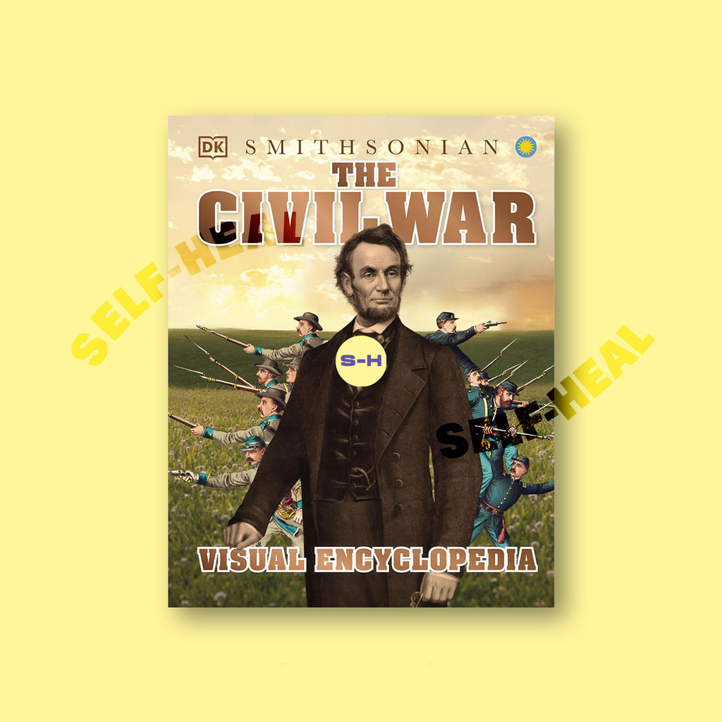 

Smithsonian - The Civil War Visual Encyclopedia by DK