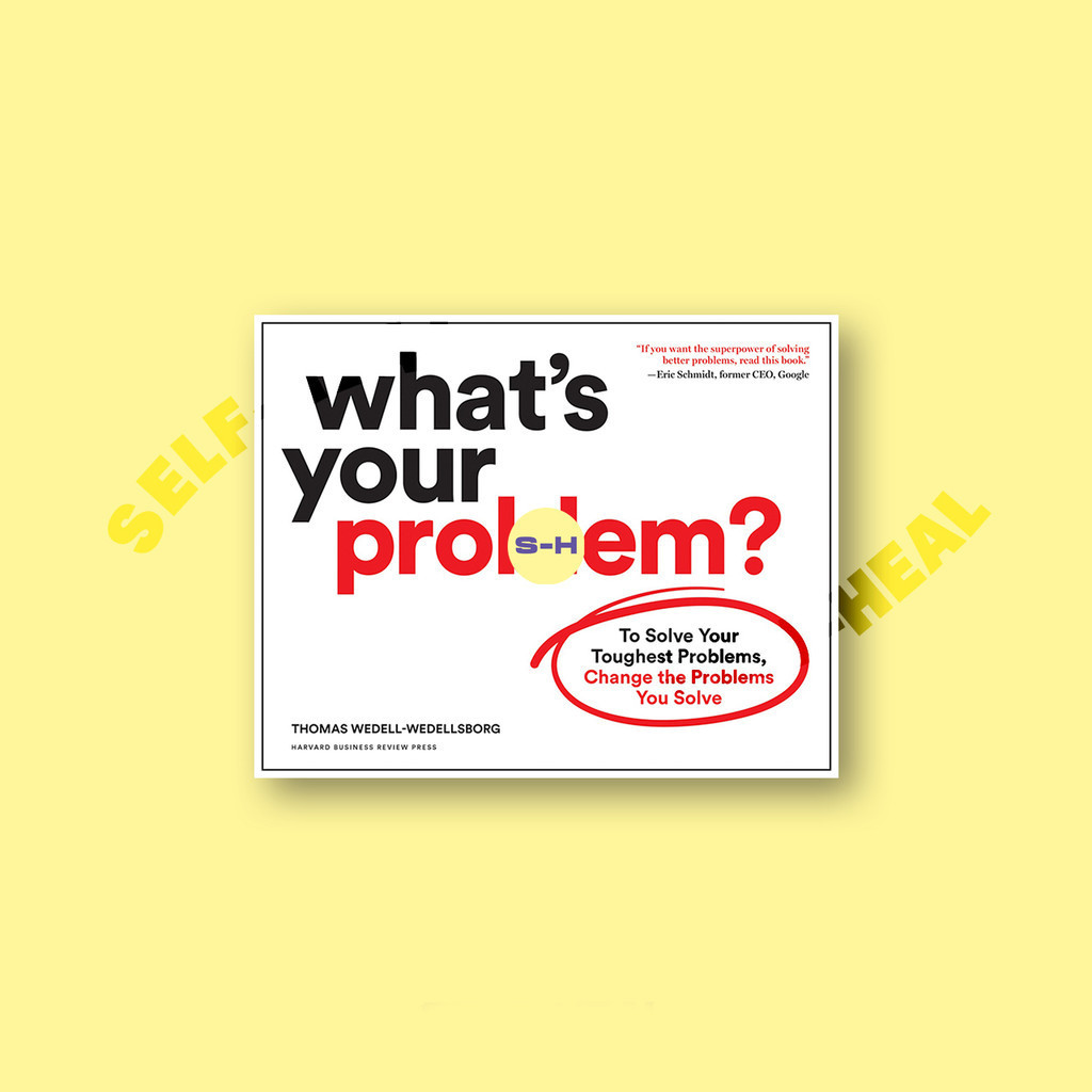 

What's Your Problem - Thomas Wedell Wedellsborg