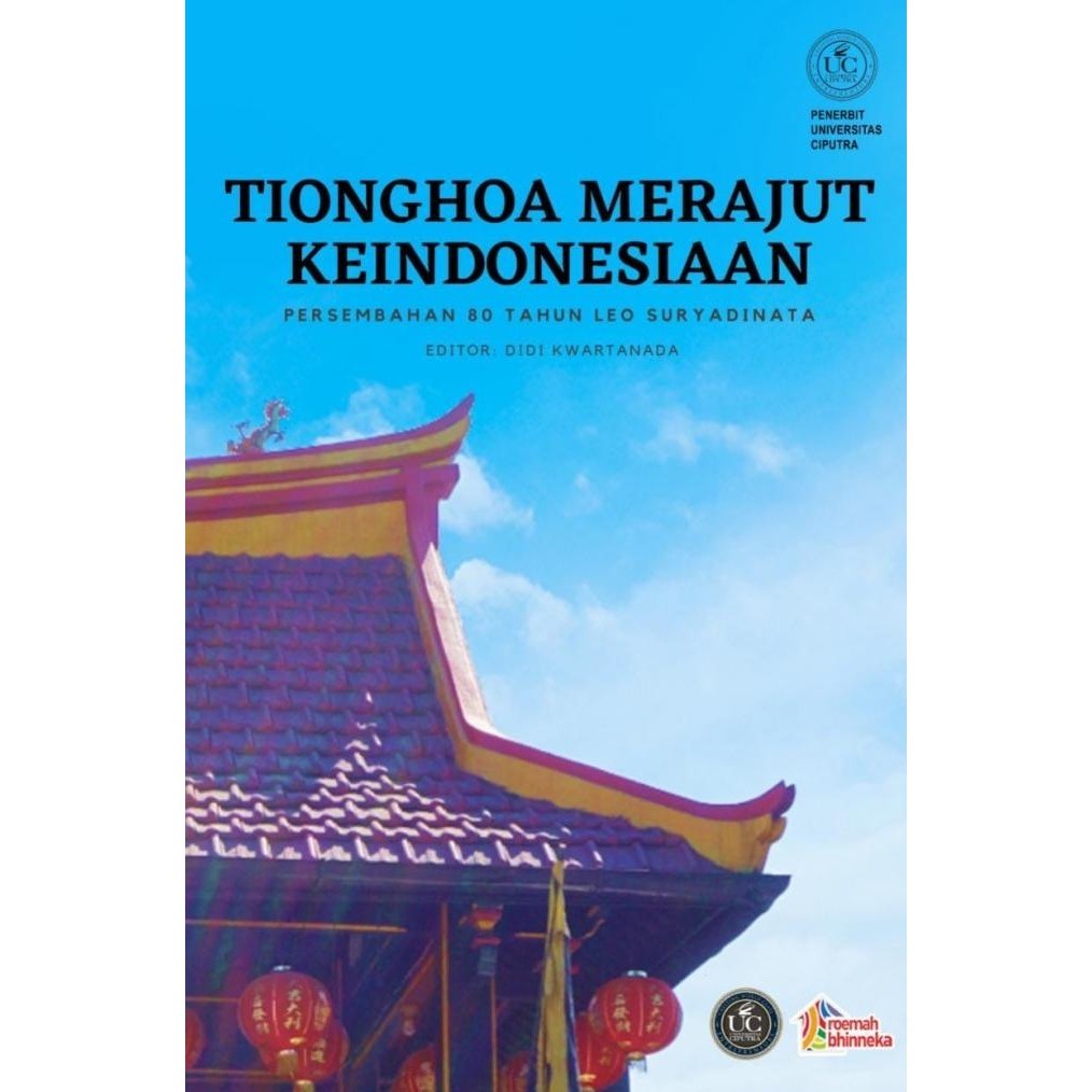 Buku Tionghoa Merajut Keindonesiaan - Leo Suryadinata - Hard Cover Kualitas Premium