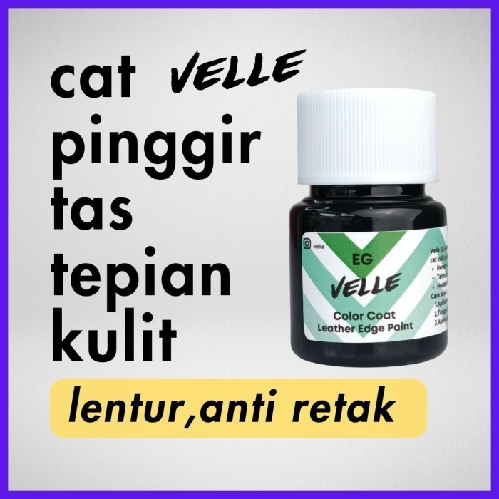 

Velle Eg - Cat Pinggiran Tas Kulit Tepian - Leather Edge Paint - Matte