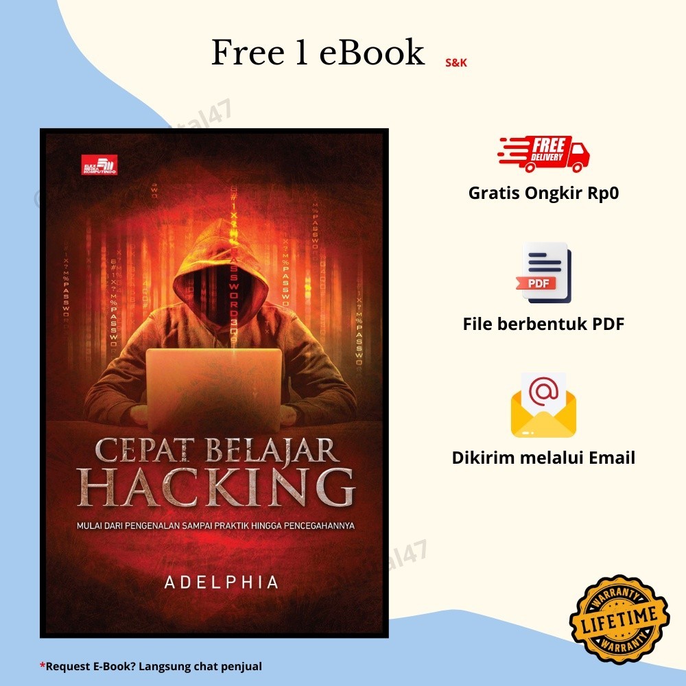 

552. Cepat Belajar Hacking Mulai dari Pengenalan Sampai Praktik Hingga Pencegahannya by Adelphia - [EBOOK]
