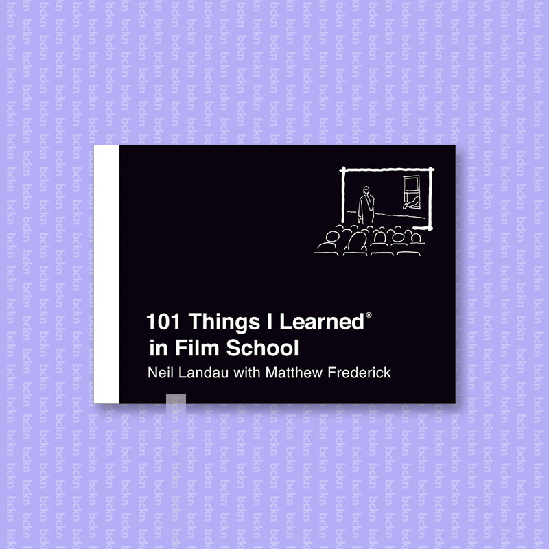 

101 Things I Learned in Film School - Neil Landau