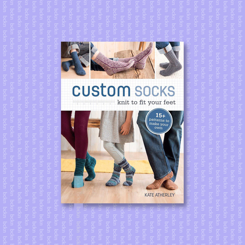 

Custom Socks - Knit to Fit Your Feet - Kate Atherley