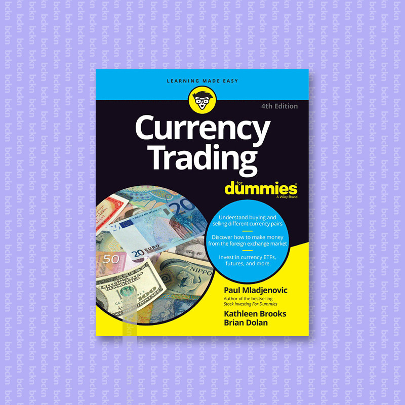 

Currency Trading For Dummies, 4th Editi - Paul Mladjenovic