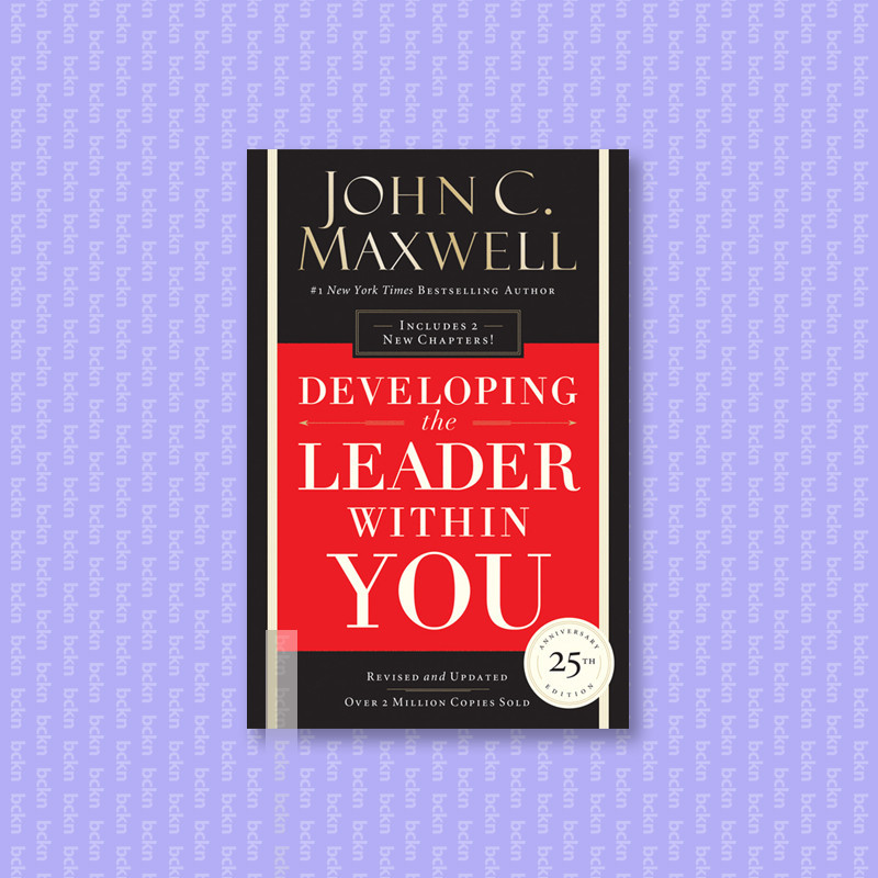 

Developing the Leader Within You 2.0 - John C. Maxwell