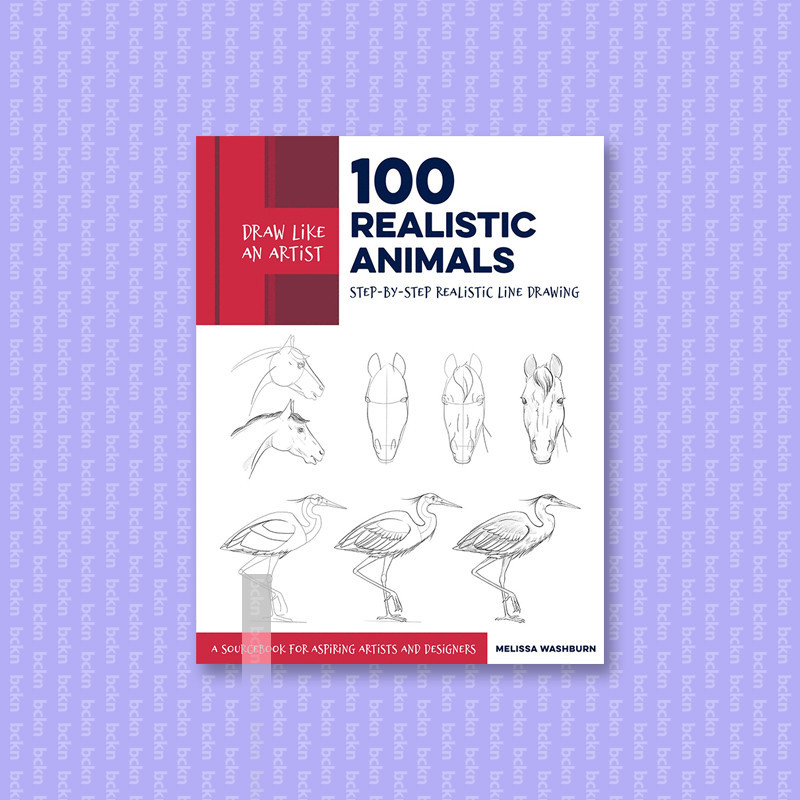 

Draw Like an Artist - 100 Realistic Animals - Melissa Washburn