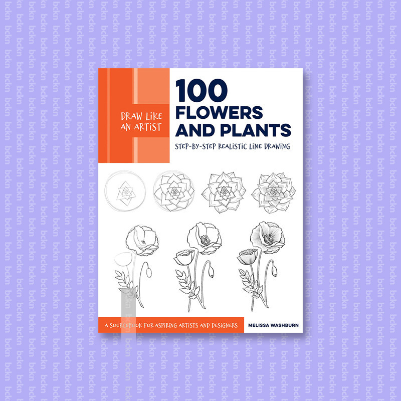 

Draw Like an Artist - 100 Flowers and Plant - Melissa Washburn