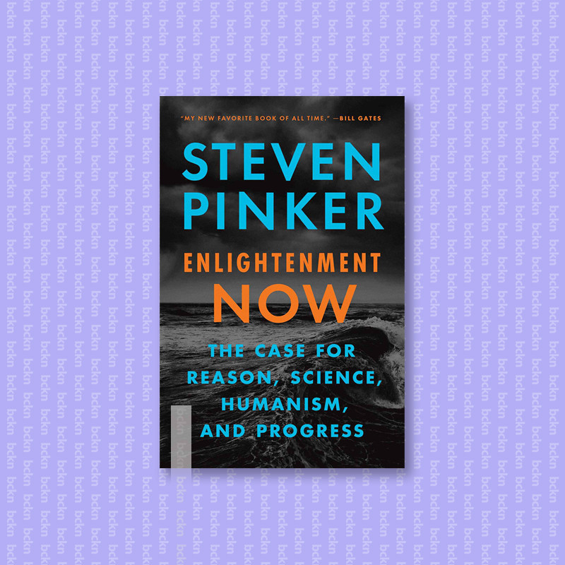 

Enlightenment Now - The Case for Reason, Sc - Steven Pinker