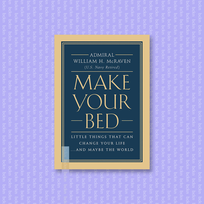 

Make Your Bed - William H. Mcraven