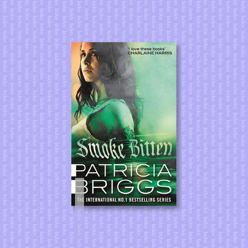 

Smoke Bitten - Mercy Thompson - Book 12 - Patricia Briggs