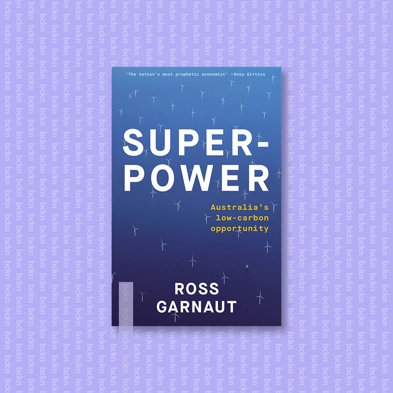 

Superpower - Ross Garnaut