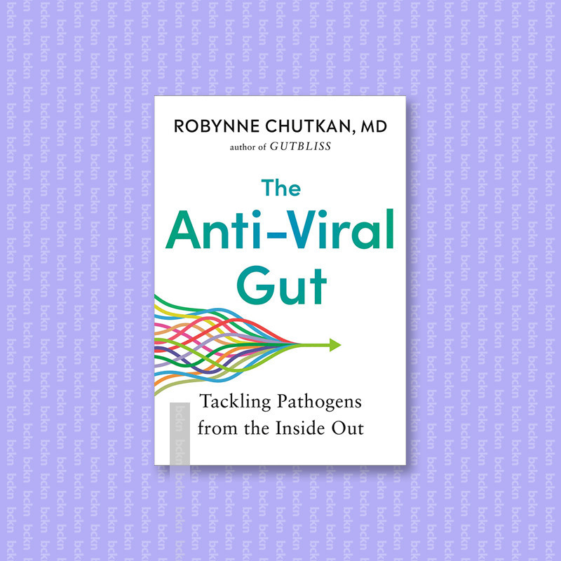 

The Anti Viral Gut - Tackling Pathogens fro - Robynne Chutkan, M.D_