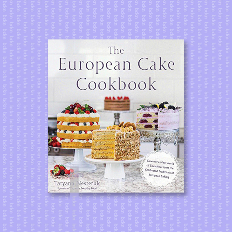 

The European Cake Cookbook - Tatyana Nesteruk