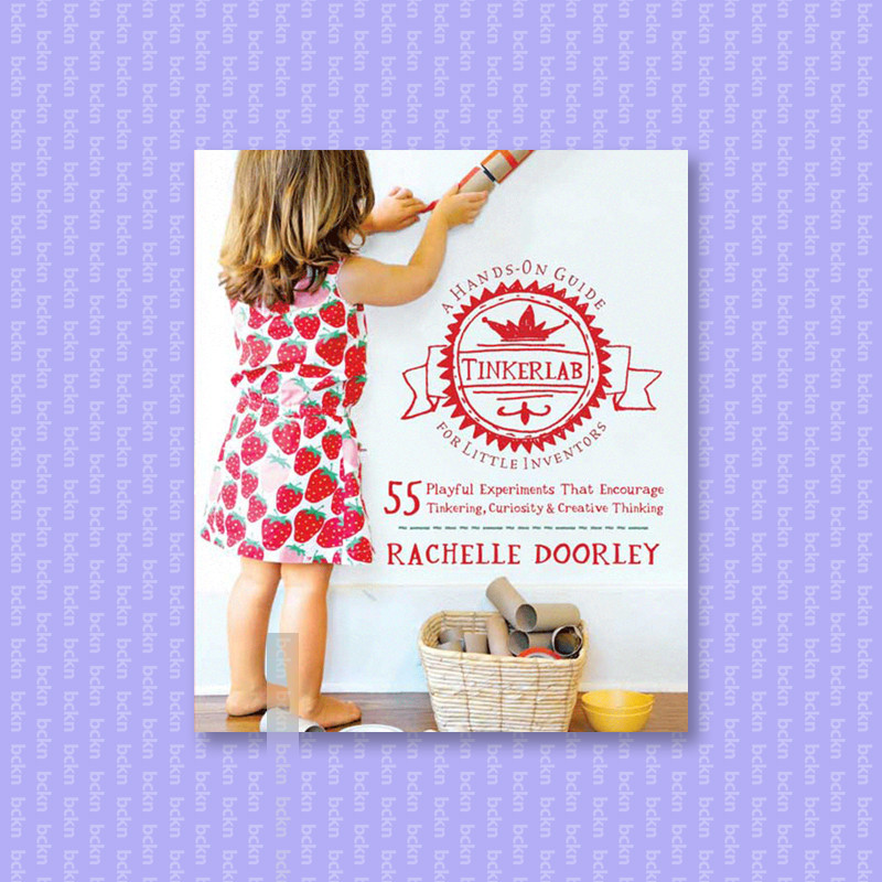 

Tinkerlab - A Hands On Guide for Little Inv - Rachelle Doorley