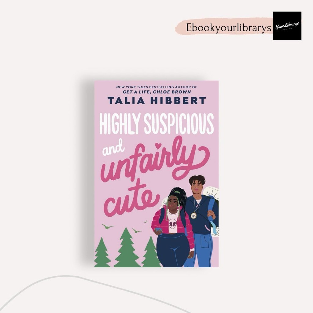 

Highly Suspicious and Unfairly Cure ; Talia Hibbert