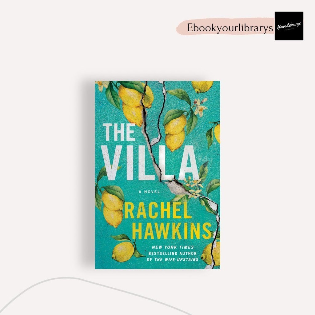 

The Villa ; Rachel Hawkins