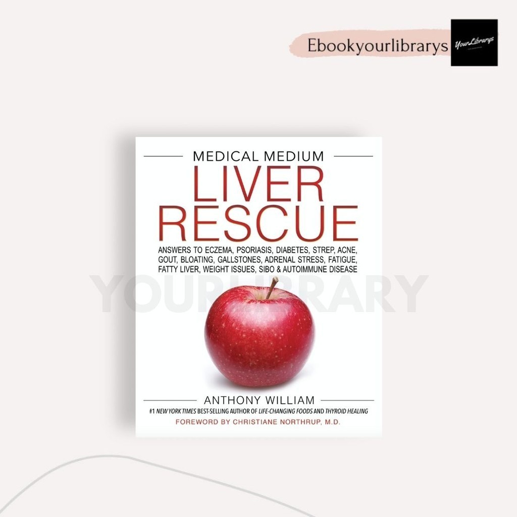 

Medical Medium Liver Rescue ; Anthony William