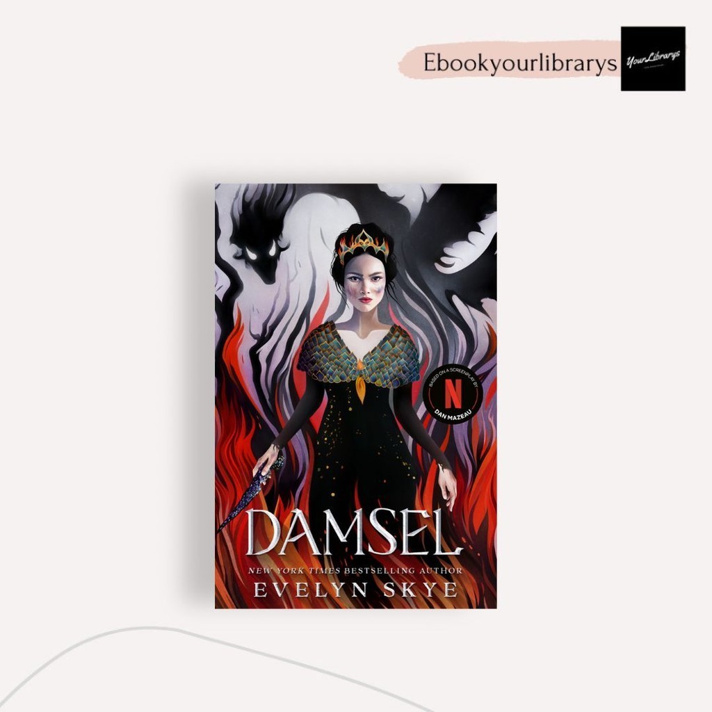 

Damsel ; Evelyn Skye