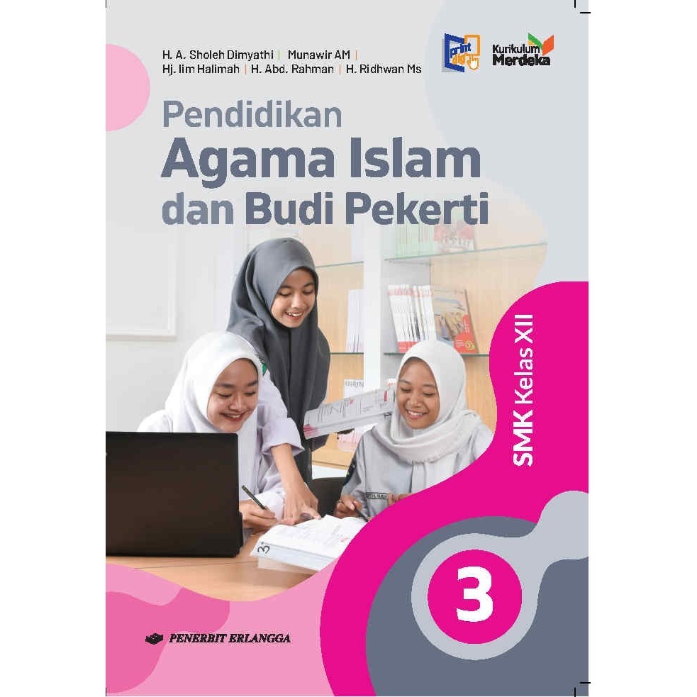 0052970150 - BUKU ERLANGGA (ORIGINAL) PENDIDIKAN AGAMA ISLAM & BUDI PEKERTI SMK KELAS 12 KURMER