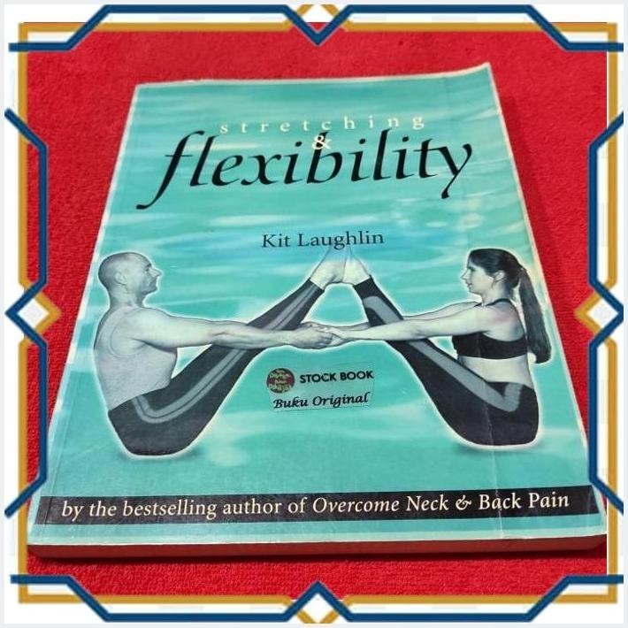 

[885] STRETCHING & FLEXIBILITY BY KIT LAUGHLIN
