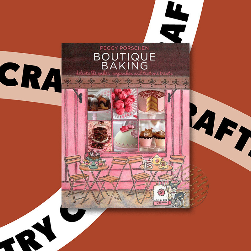 

Boutique baking - delectable cakes, cookie - Peggy Porschen