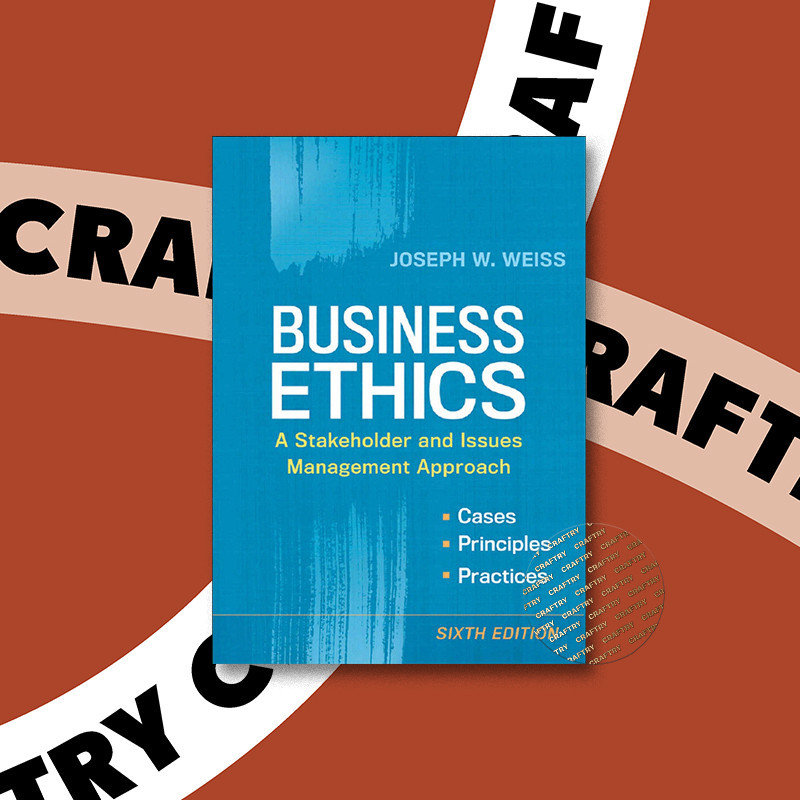 

Business Ethics - A Stakeholder and Issues - Joseph W. Weiss