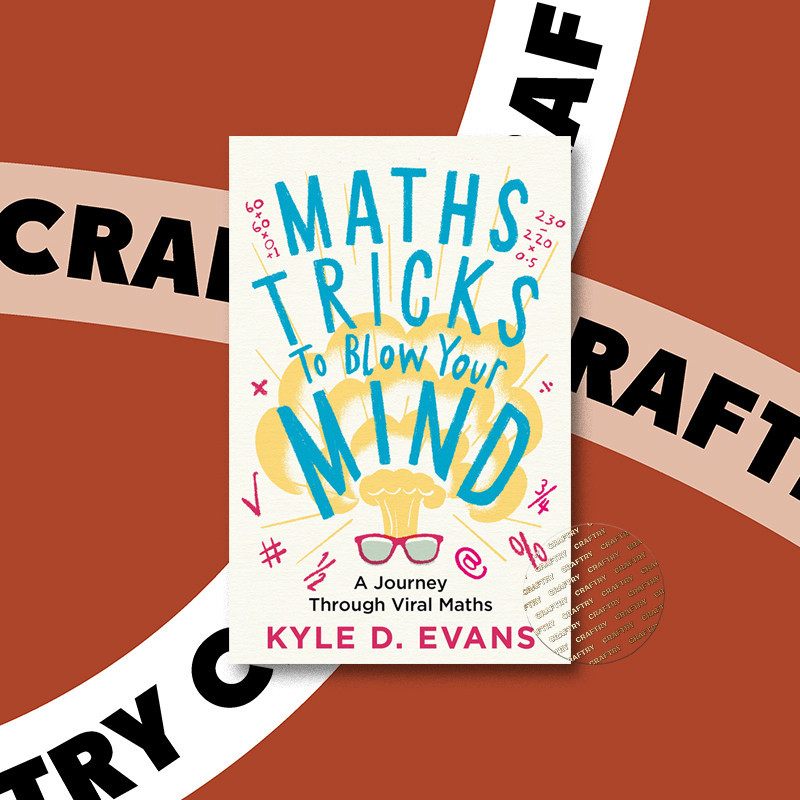 

Maths Tricks to Blow Your Mind - Kyle D. Evans