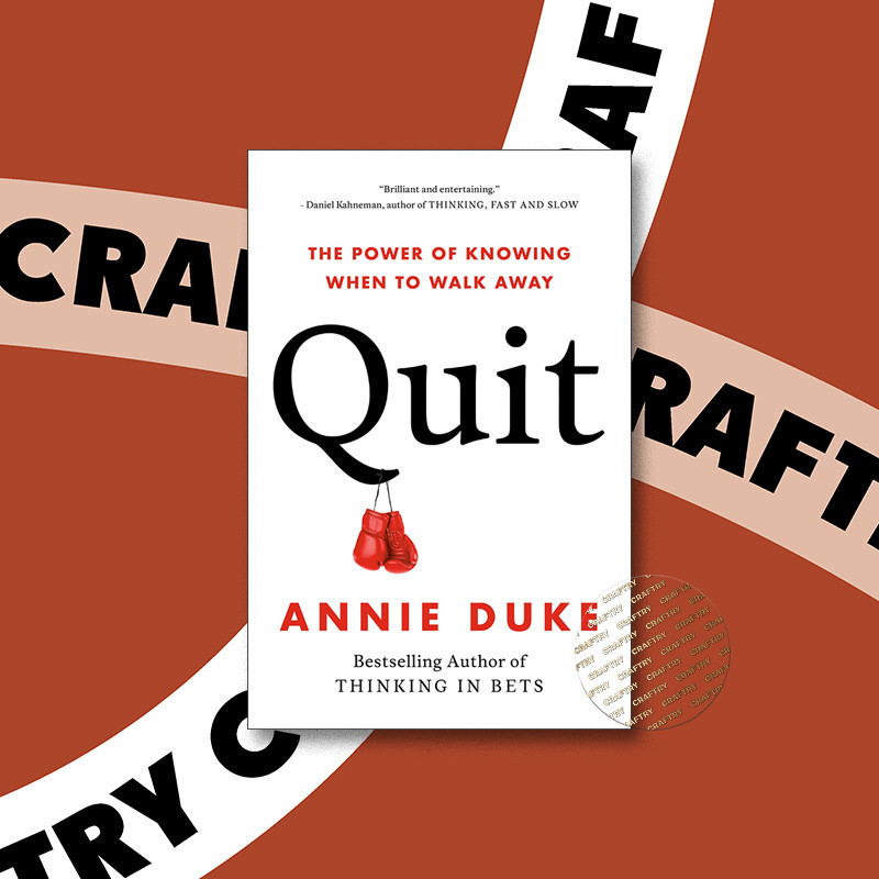

Quit - The Power of Knowing When to Walk Aw - Annie Duke