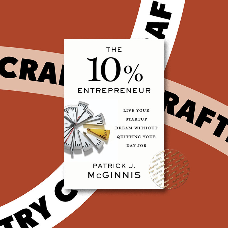 

The 10% Entrepreneur - Patrick J. McGinnis
