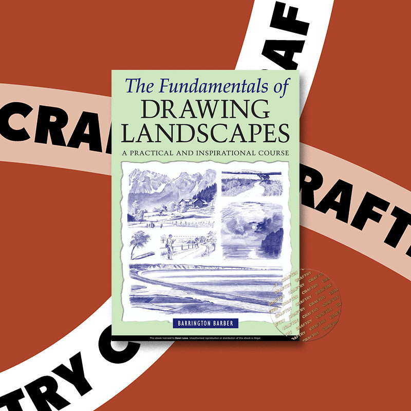 

The Fundamentals of Drawing Landscapes - Barrington Barber